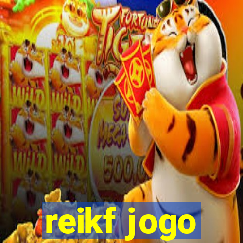 reikf jogo